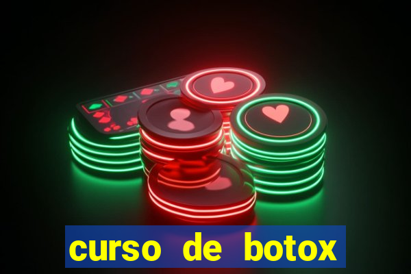 curso de botox reconhecido pelo mec